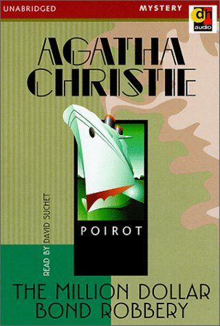 The Million Dollar Bond Robbery: A Hercule Poirot Short Story