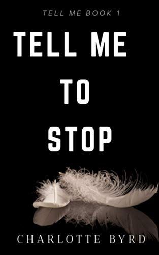 Tell Me to Stop