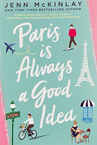 Paris Is Always a Good Idea