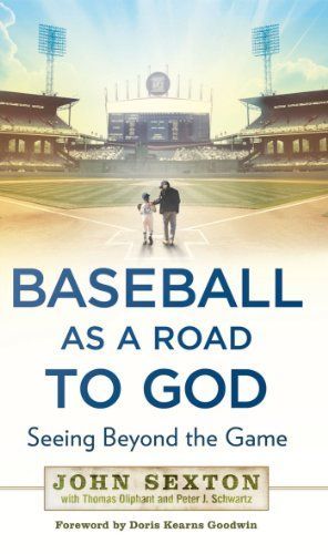 Baseball as a Road to God