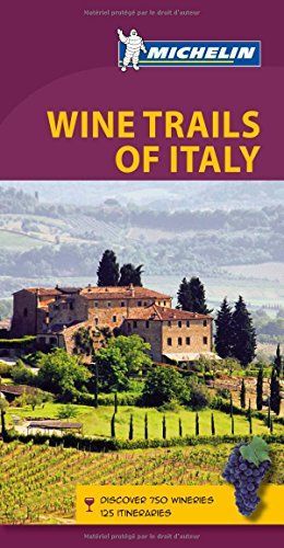 Michelin Green Guide Wine Trails of Italy