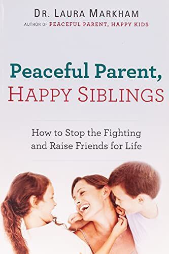 Peaceful Parent, Happy Siblings