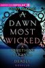A Dawn Most Wicked