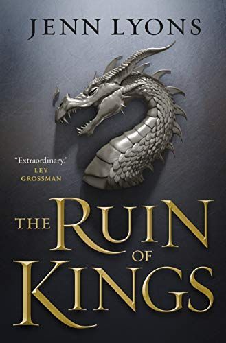 The Ruin of Kings: A Chorus of Dragons Novel 1