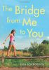 The Bridge From Me to You