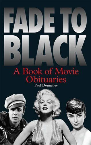 Fade to Black: A Book of Movie Obituaries