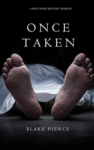 Once Taken (A Riley Paige Mystery--Book 2)