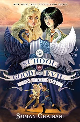 One True King (The School for Good and Evil, Book 6)