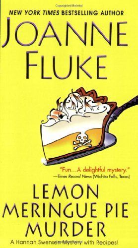 Lemon Meringue Pie Murder (Hannah Swensen Mysteries, Book 4)