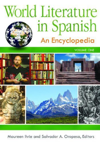 World Literature in Spanish: An Encyclopedia [3 volumes]