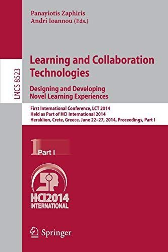 Learning and Collaboration Technologies: Designing and Developing Novel Learning Experiences