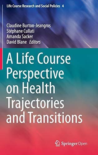 A Life Course Perspective on Health Trajectories and Transitions