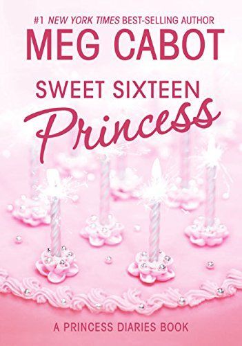 The Princess Diaries, Volume 7 and a Half: Sweet Sixteen Princess