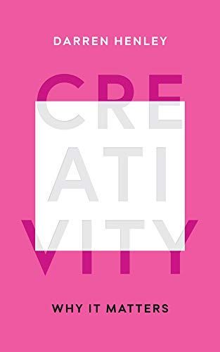 Creativity: Why it Matters