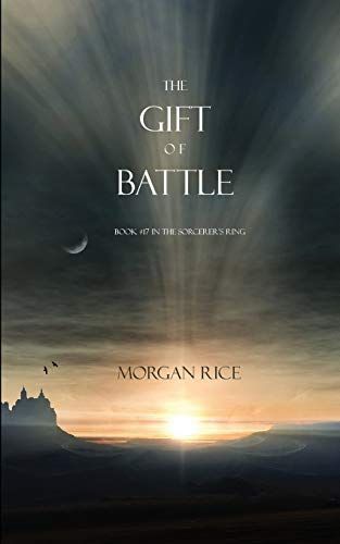 The Gift of Battle (Book #17 in the Sorcerers Ring)