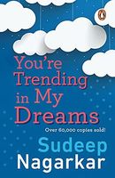 You’re Trending in My Dreams
