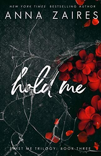 Hold Me (Twist Me #3)