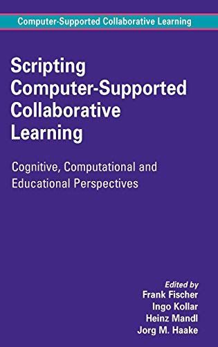 Scripting Computer-Supported Collaborative Learning