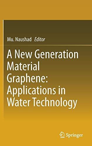 A New Generation Material Graphene: Applications in Water Technology