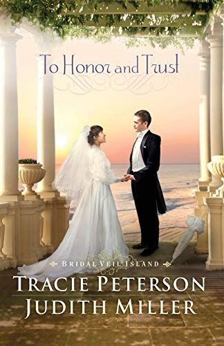 To Honor and Trust (Bridal Veil Island Book #3)