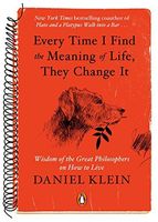 Every Time I Find the Meaning of Life, They Change It