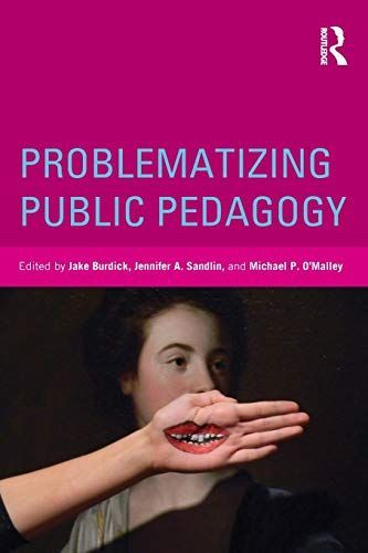 Problematizing Public Pedagogy