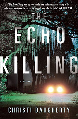 The Echo Killing: A gripping debut crime thriller you won’t be able to put down!