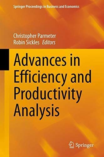 Advances in Efficiency and Productivity Analysis