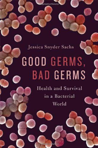 Good Germs, Bad Germs