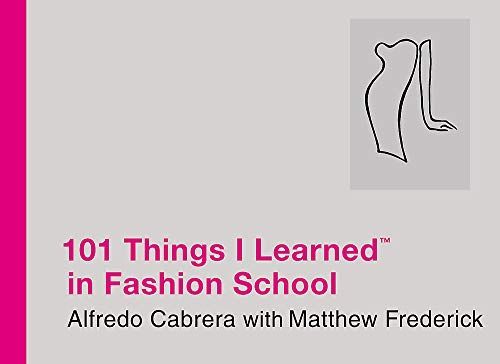 101 Things I Learned® in Fashion School