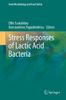 Stress Responses of Lactic Acid Bacteria