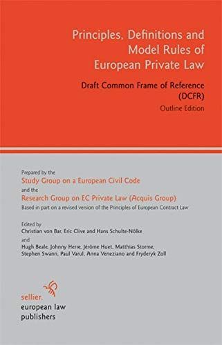 Principles, Definitions and Model Rules of European Private Law