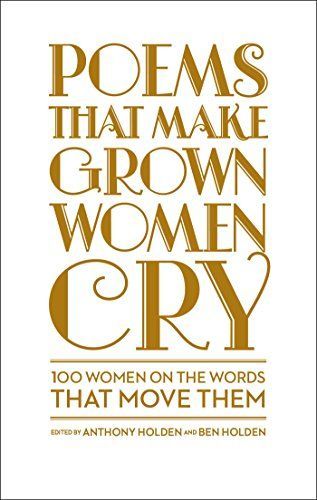 Poems That Make Grown Women Cry