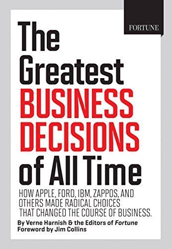 Fortune The Greatest Business Decisions of All Time