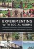 Experimenting with Social Norms
