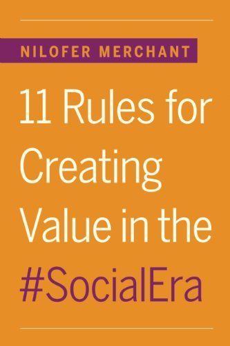 11 Rules for Creating Value in the Social Era
