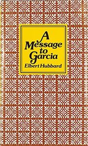 A Message to Garcia