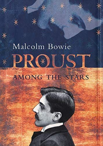 Proust Among the Stars: How To Read Him; Why Read Him?