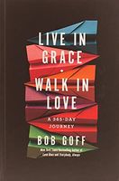 Live in Grace, Walk in Love