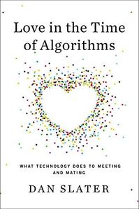 Love in the Time of Algorithms