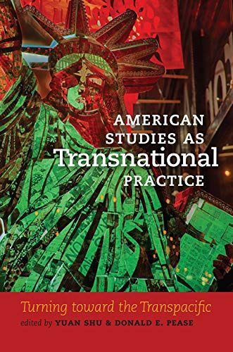 American Studies as Transnational Practice