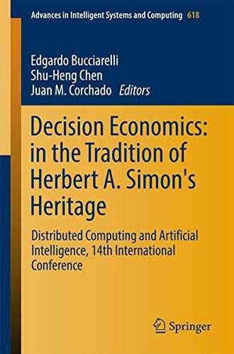 Decision Economics: In the Tradition of Herbert A. Simon's Heritage