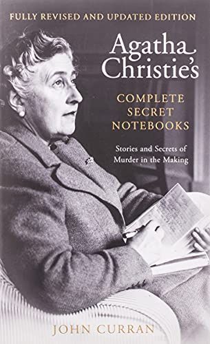 Agatha Christie’s Complete Secret Notebooks: Stories and Secrets of Murder in the Making