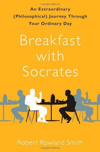 Breakfast with Socrates