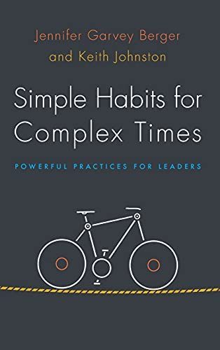 Simple Habits for Complex Times