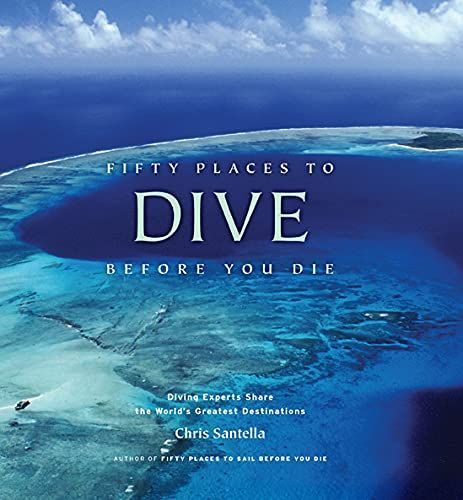 Fifty Places to Dive Before You Die