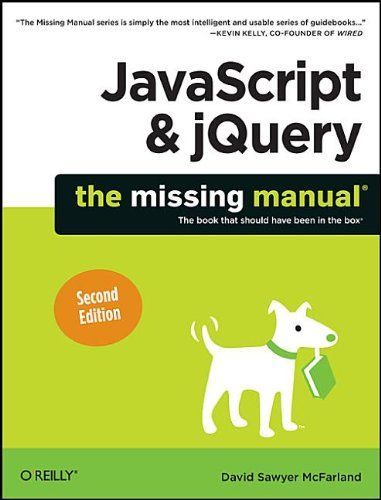 JavaScript & JQuery: The Missing Manual