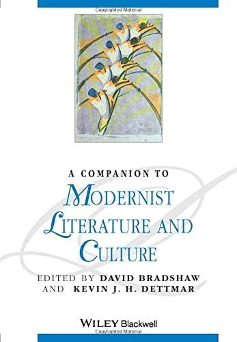 A Companion to Modernist Literature and Culture