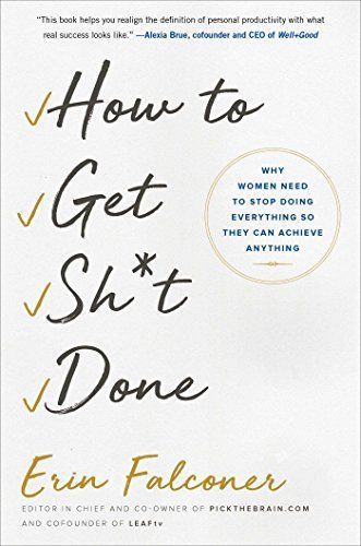 How to Get Sh*t Done