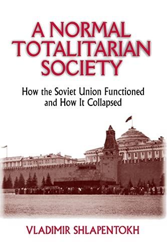 A Normal Totalitarian Society